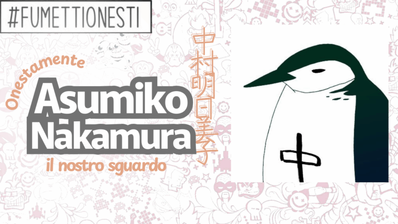 Onestamente: Asumiko Nakamura - il nostro sguardo