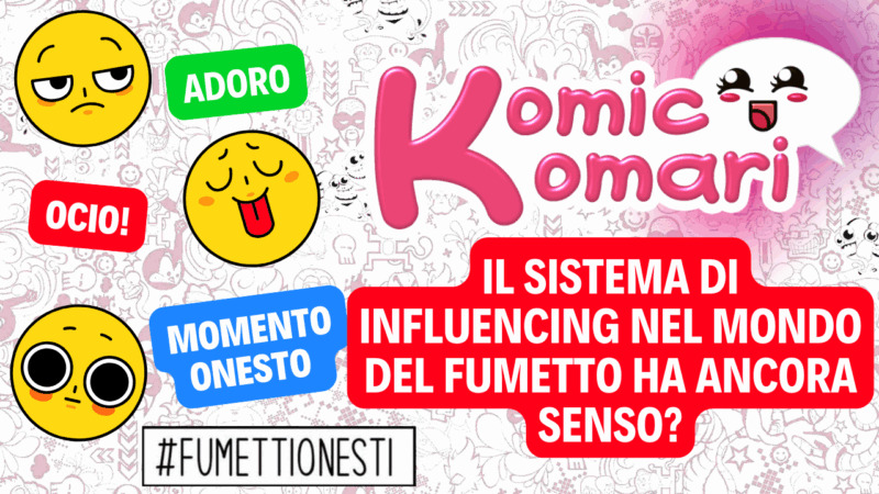il sistema di influencing nel mondo del fumetto ha senso?