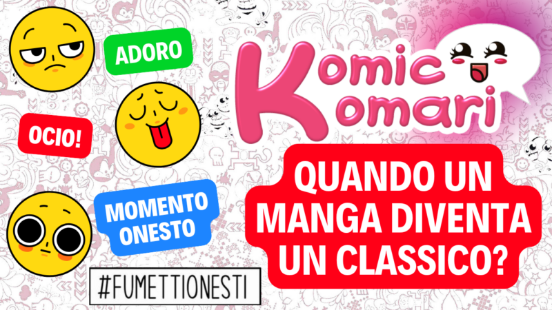 komic komari: quando un manga diventa un Classico?